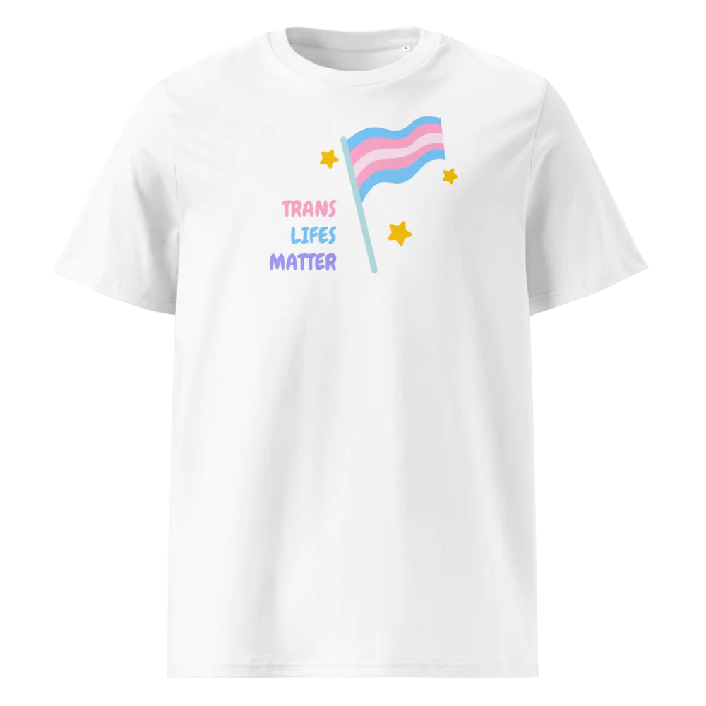 Trans Lifes Matter | Camiseta unisex de algodón orgánico
