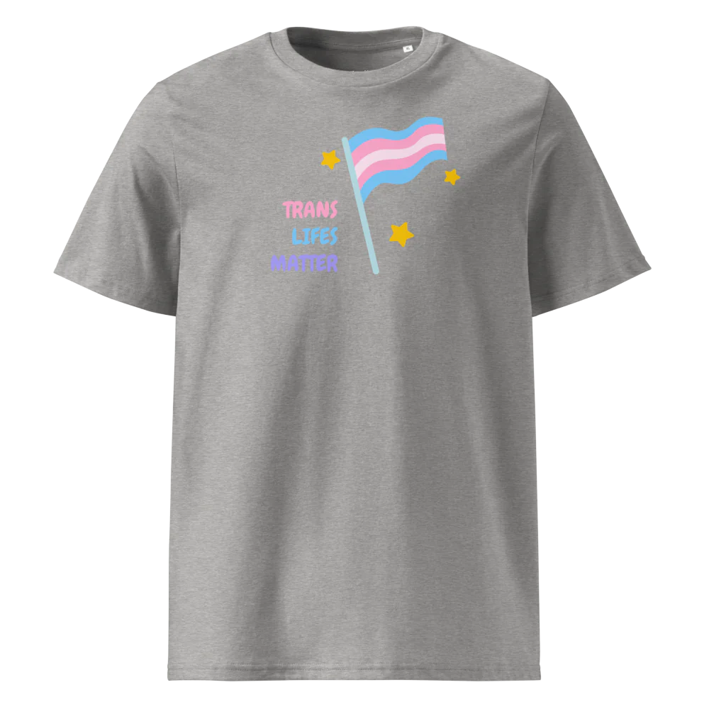 Trans Lifes Matter | Camiseta unisex de algodón orgánico