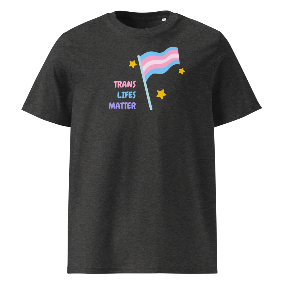 Trans Lifes Matter | Camiseta unisex de algodón orgánico