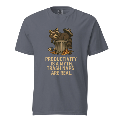 Productivity is a Myth. Trash Naps are Real | Unisex Heavyweight T-Shirt | 100% Cotton