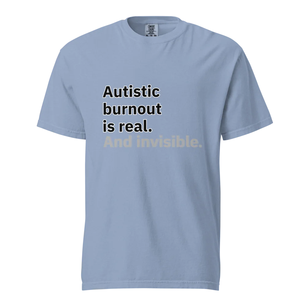 El síndrome de burnout autista es real | Camiseta unisex de tejido grueso | 100 % algodón