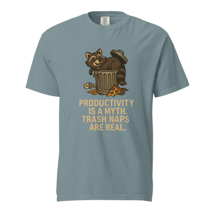 Productivity is a Myth. Trash Naps are Real | Unisex Heavyweight T-Shirt | 100% Cotton