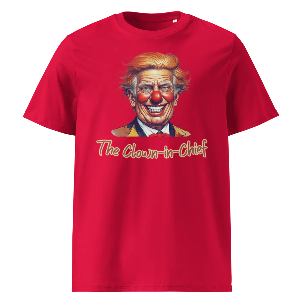 The Clown-in-Chief V1 | Unisex Organic Cotton T-Shirt