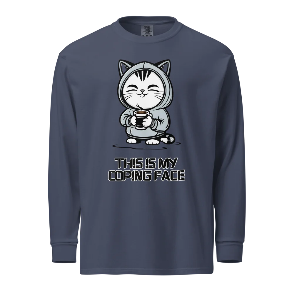 This Is My Coping Face | Unisex Heavyweight Long Sleeve Shirt | 100% Cotton