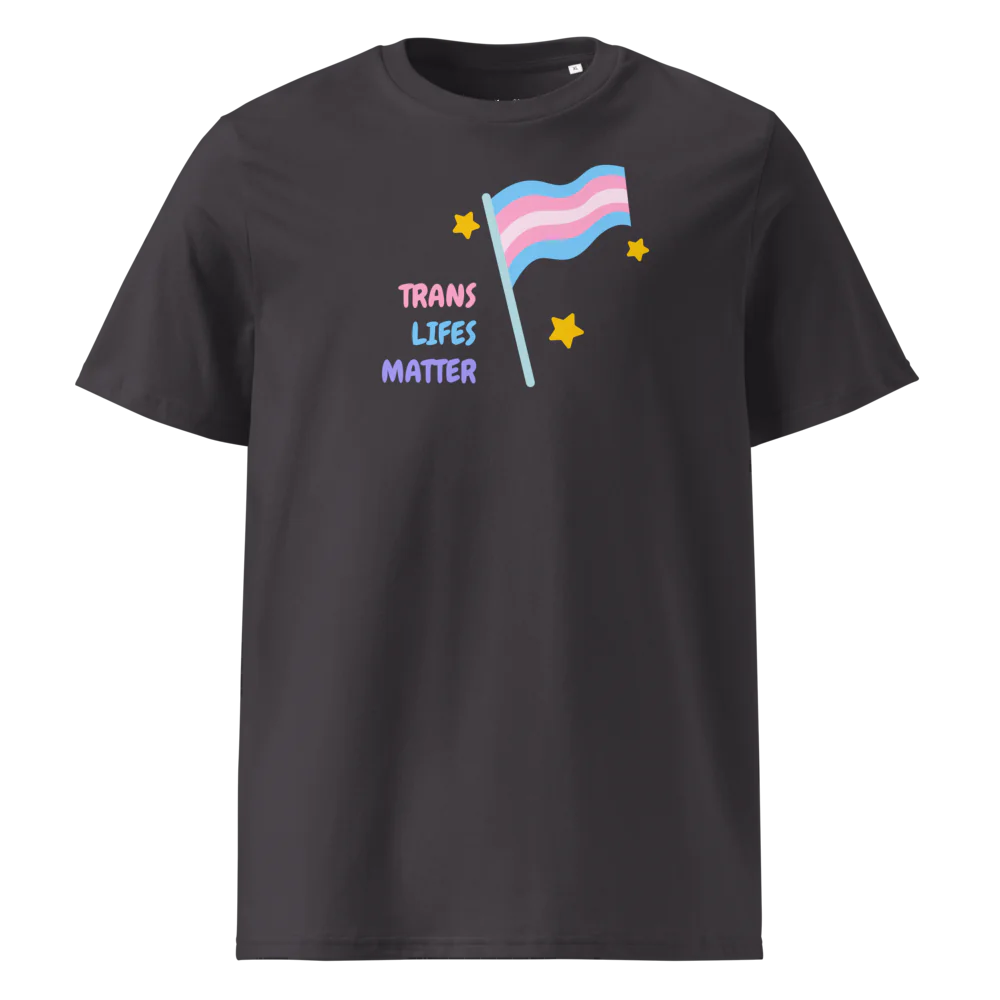 Trans Lifes Matter | Unisex Organic Cotton T-Shirt