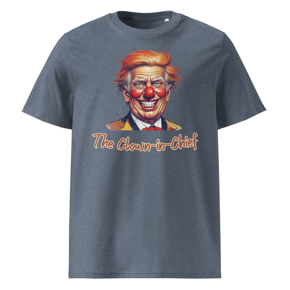 The Clown-in-Chief V1 | Unisex Organic Cotton T-Shirt