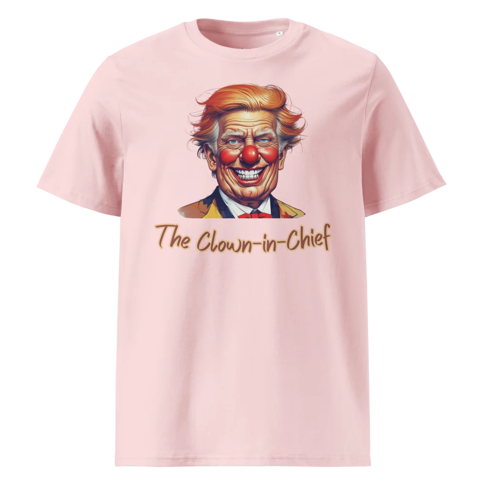 The Clown-in-Chief V1 | Unisex Organic Cotton T-Shirt