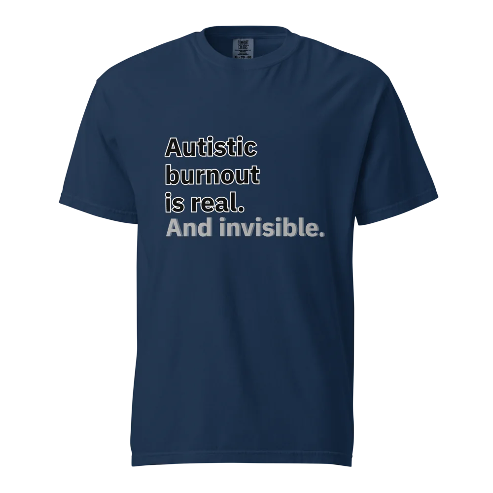 El síndrome de burnout autista es real | Camiseta unisex de tejido grueso | 100 % algodón