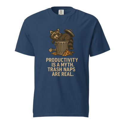 Productivity is a Myth. Trash Naps are Real | Unisex Heavyweight T-Shirt | 100% Cotton