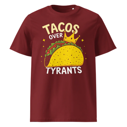 Tacos Over Tyrants | Unisex Organic Cotton T-Shirt