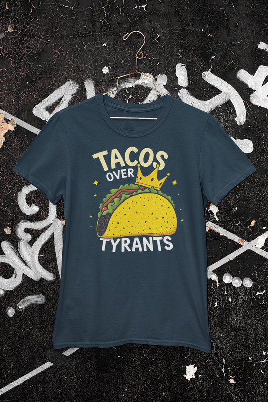 Tacos Over Tyrants | Unisex Organic Cotton T-Shirt