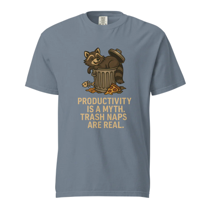 Productivity is a Myth. Trash Naps are Real | Unisex Heavyweight T-Shirt | 100% Cotton