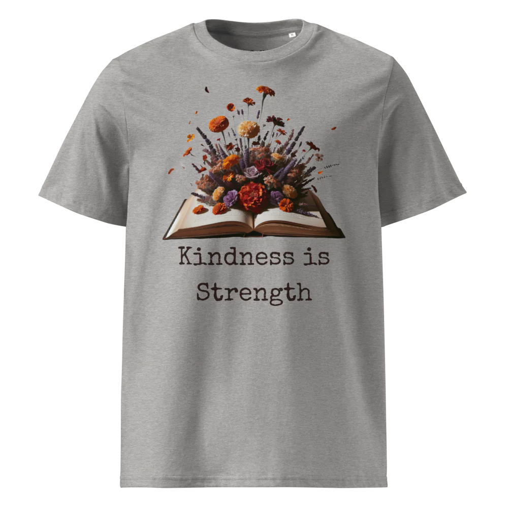 Kindness Is Strength | Unisex Organic Cotton T-Shirt