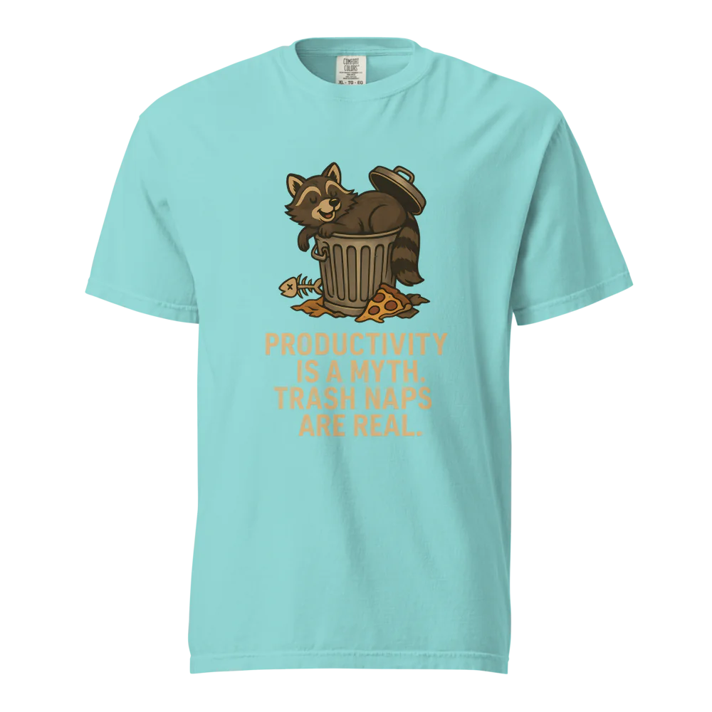 Productivity is a Myth. Trash Naps are Real | Unisex Heavyweight T-Shirt | 100% Cotton