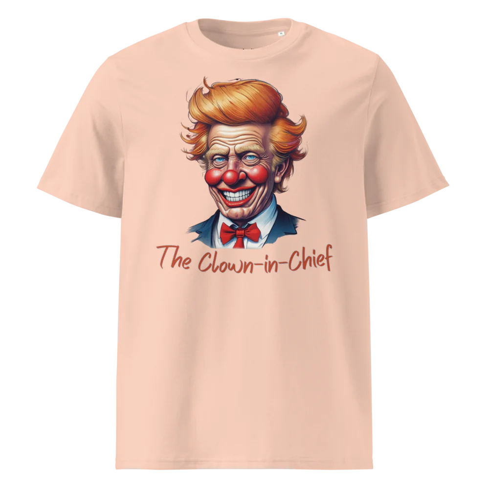 The Clown-in-Chief V2 | Unisex Organic Cotton T-Shirt