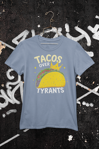 Tacos Over Tyrants | Unisex Organic Cotton T-Shirt