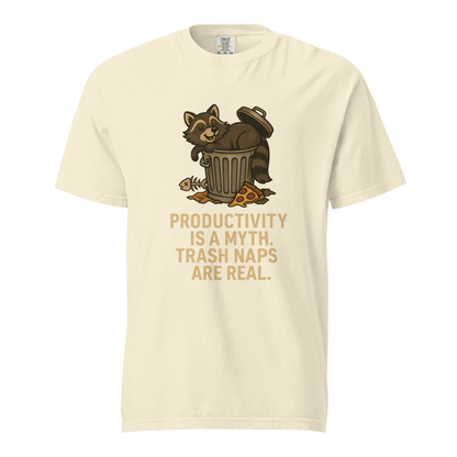 Productivity is a Myth. Trash Naps are Real | Unisex Heavyweight T-Shirt | 100% Cotton