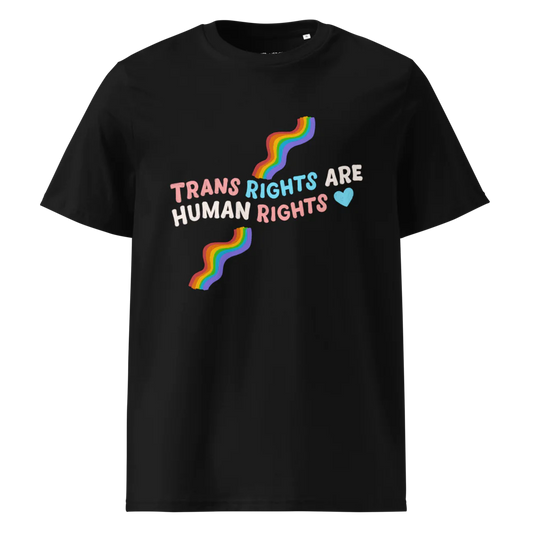 Trans Rights Are Human Rights | Unisex Organic Cotton T-Shirt