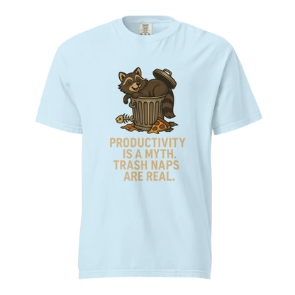 Productivity is a Myth. Trash Naps are Real | Unisex Heavyweight T-Shirt | 100% Cotton